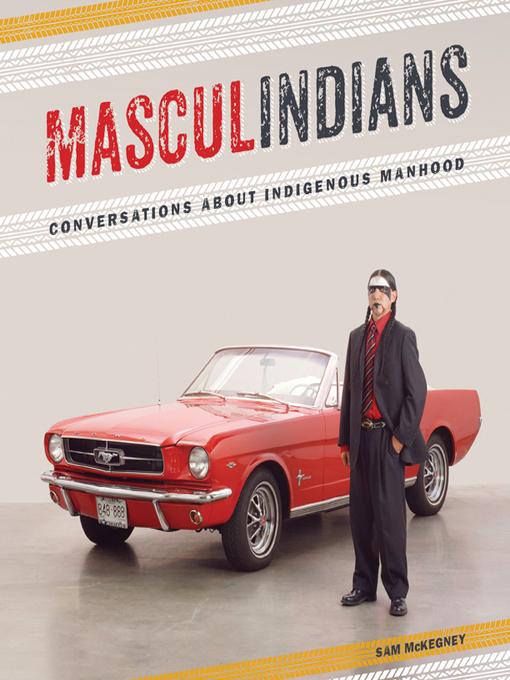 Title details for Masculindians by Sam McKegney - Available